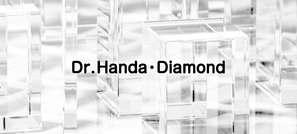 Dr. Handa・Diamond ドクターハンダ ダイヤモンド イメージ