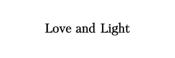 Love and Light ラブアンドライト